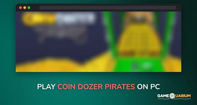 Coin Dozer: Pirates on Windows