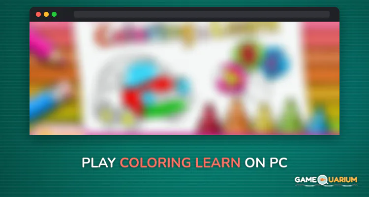 Coloring & Learn on Windows Coloring & Learn on Windows