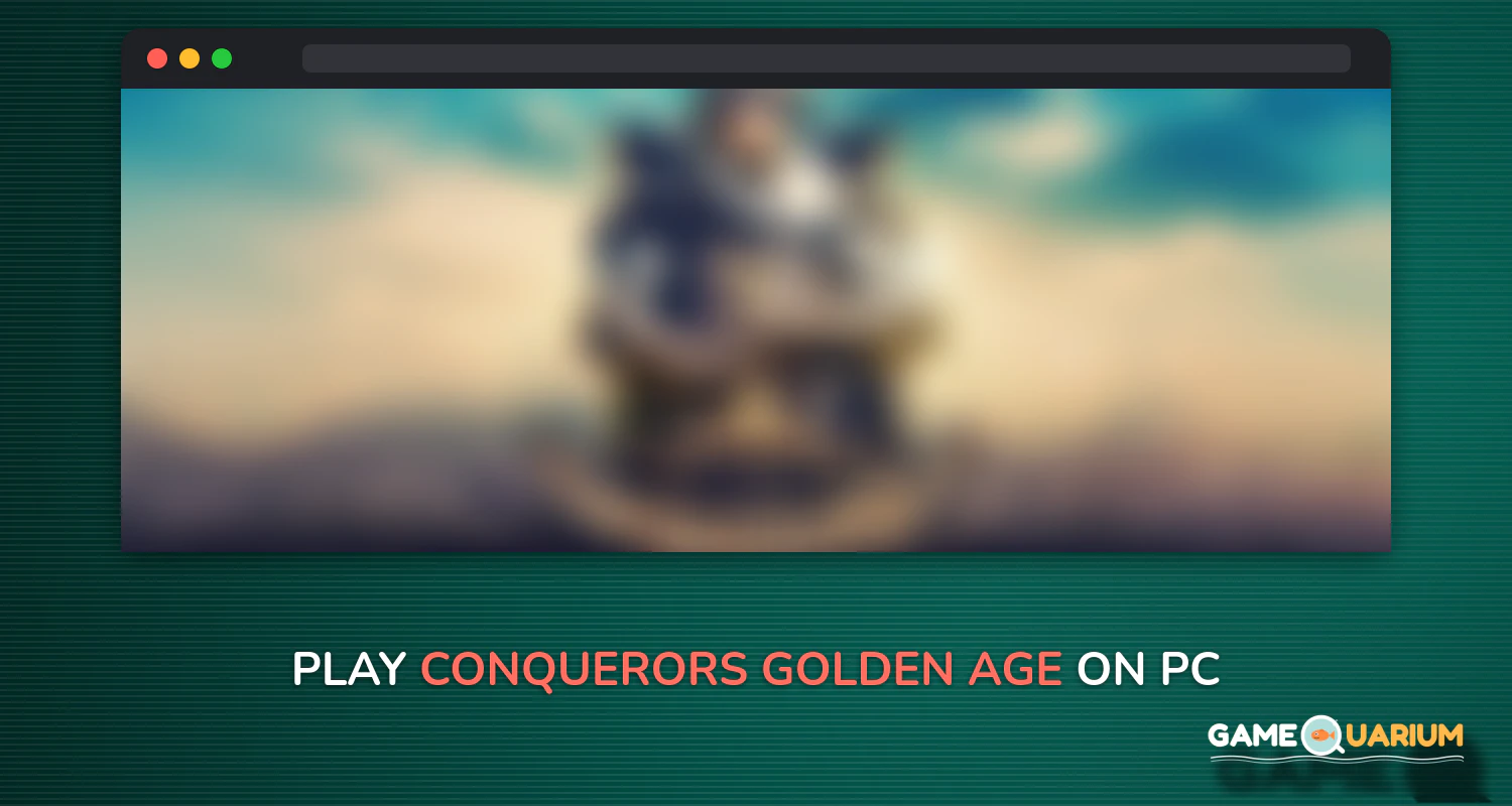 Conquerors: Golden Age on Windows Conquerors: Golden Age on Windows