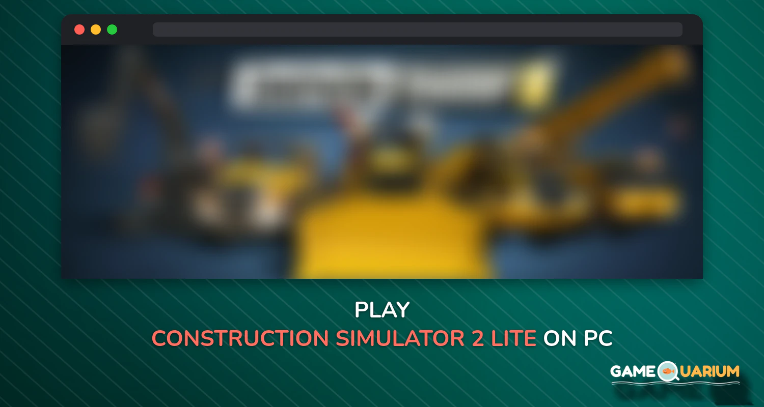 Construction Simulator 2 Lite on Windows Construction Simulator 2 Lite on Windows