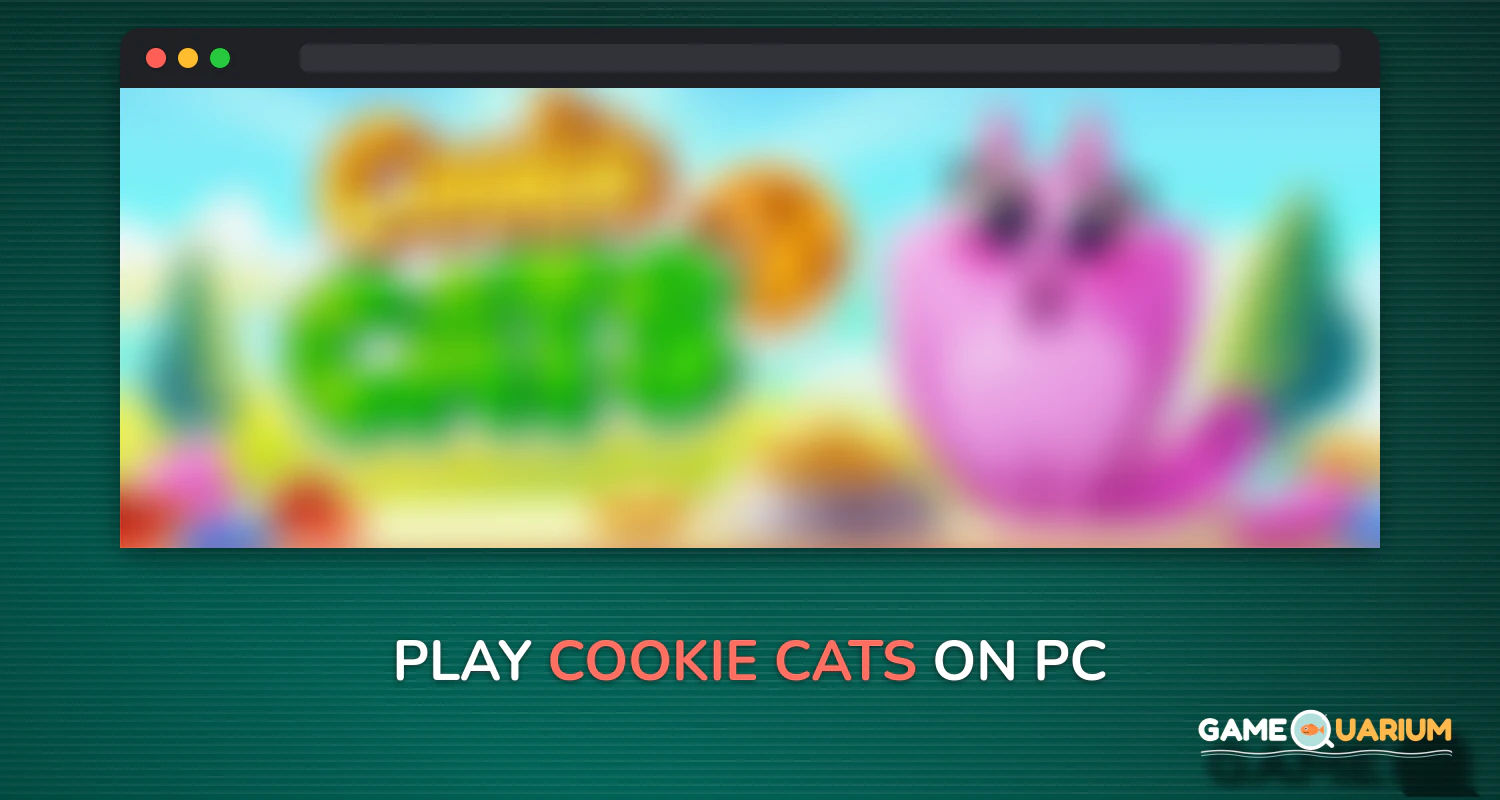 Cookie Cats on Windows