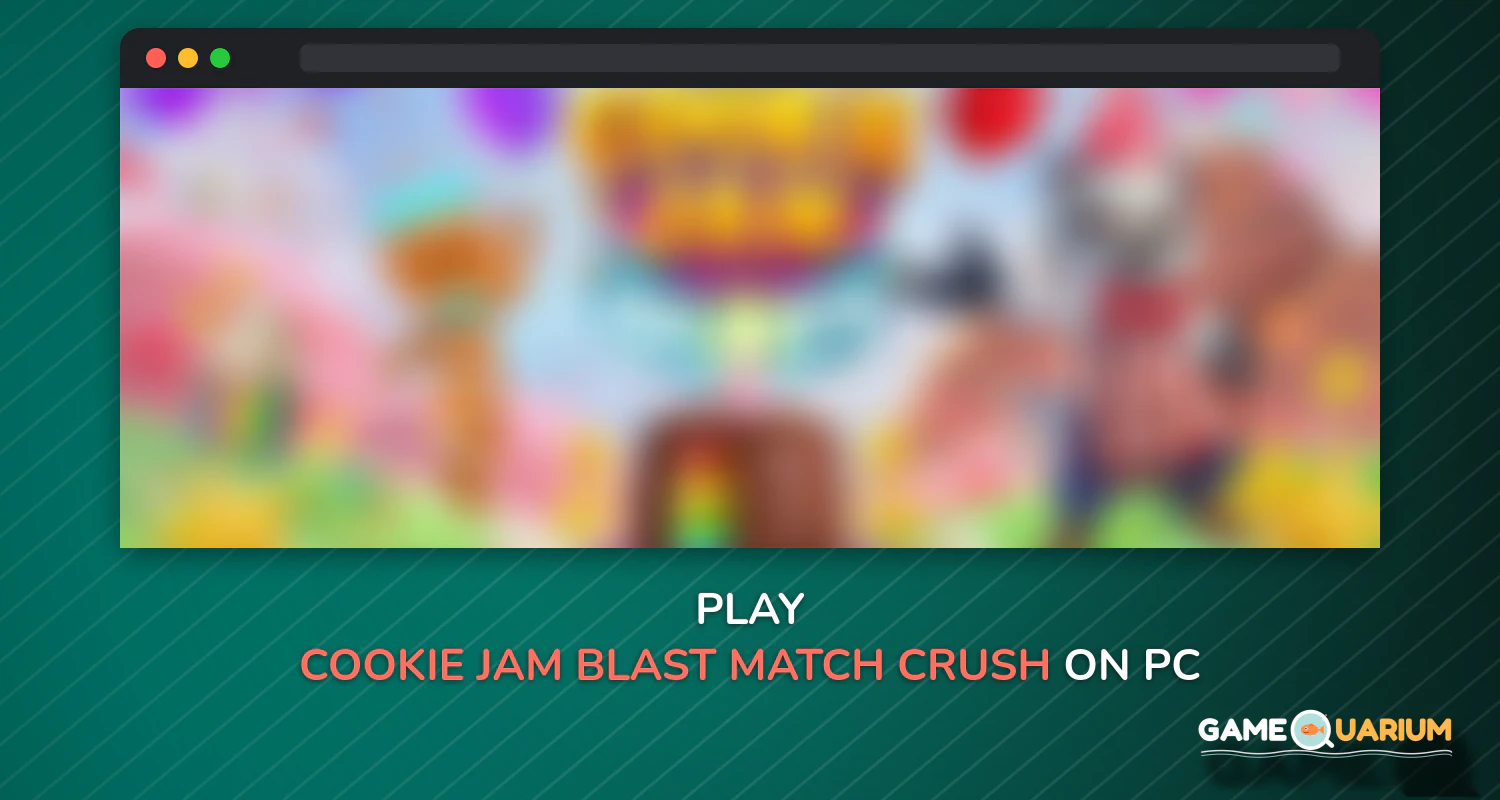 Cookie Jam Blast - Match & Crush Puzzle on Windows