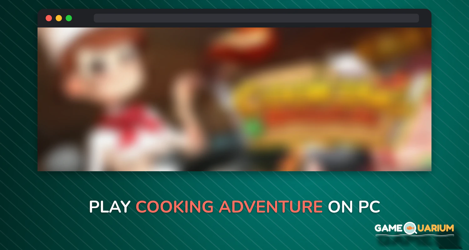 Cooking Adventure™ on Windows