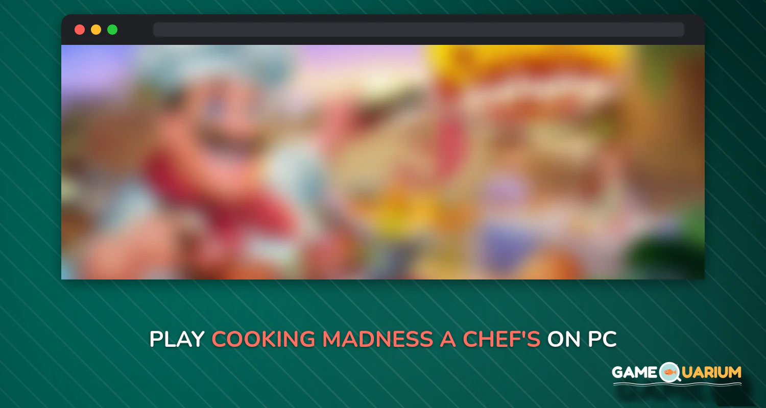 Cooking Madness - A Chef's Restaurant Games on Windows Cooking Madness - A Chef's Restaurant Games on Windows
