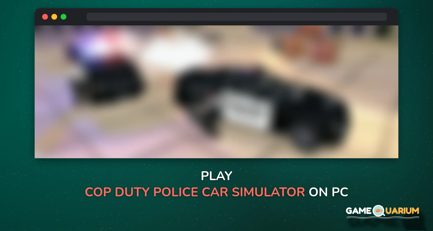 Cop Duty Police Car Simulator on Windows