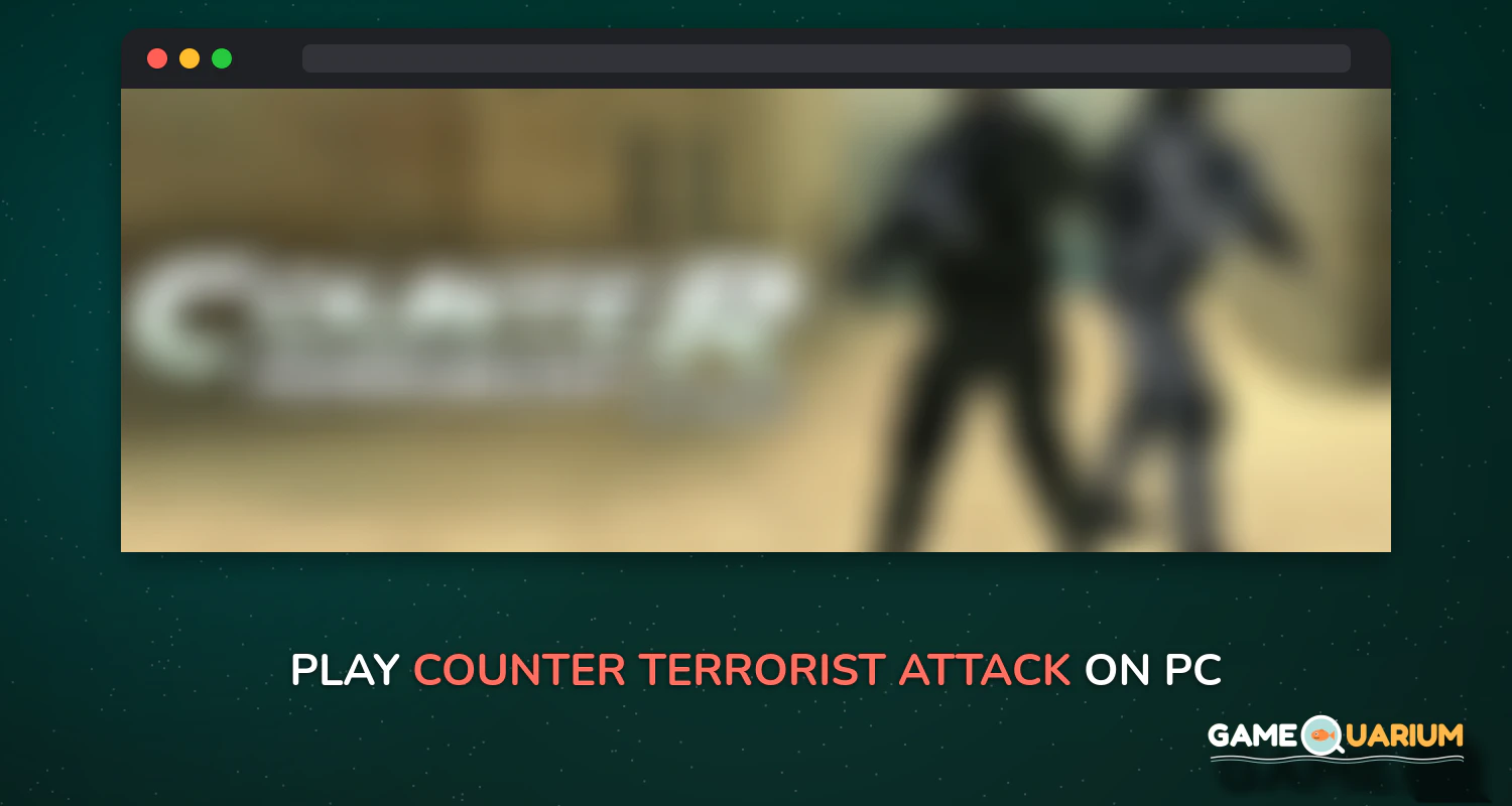 Counter Terrorist Attack on Windows Counter Terrorist Attack on Windows
