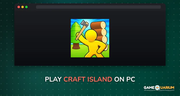 Craft Island on Windows Craft Island on Windows