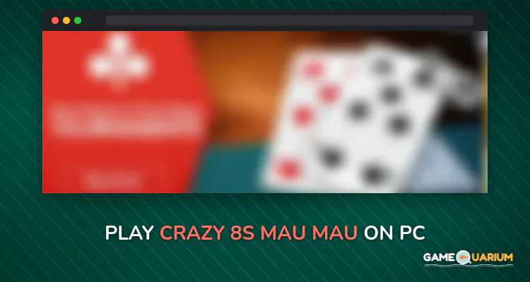 Crazy 8s - Mau Mau on Windows Crazy 8s - Mau Mau on Windows