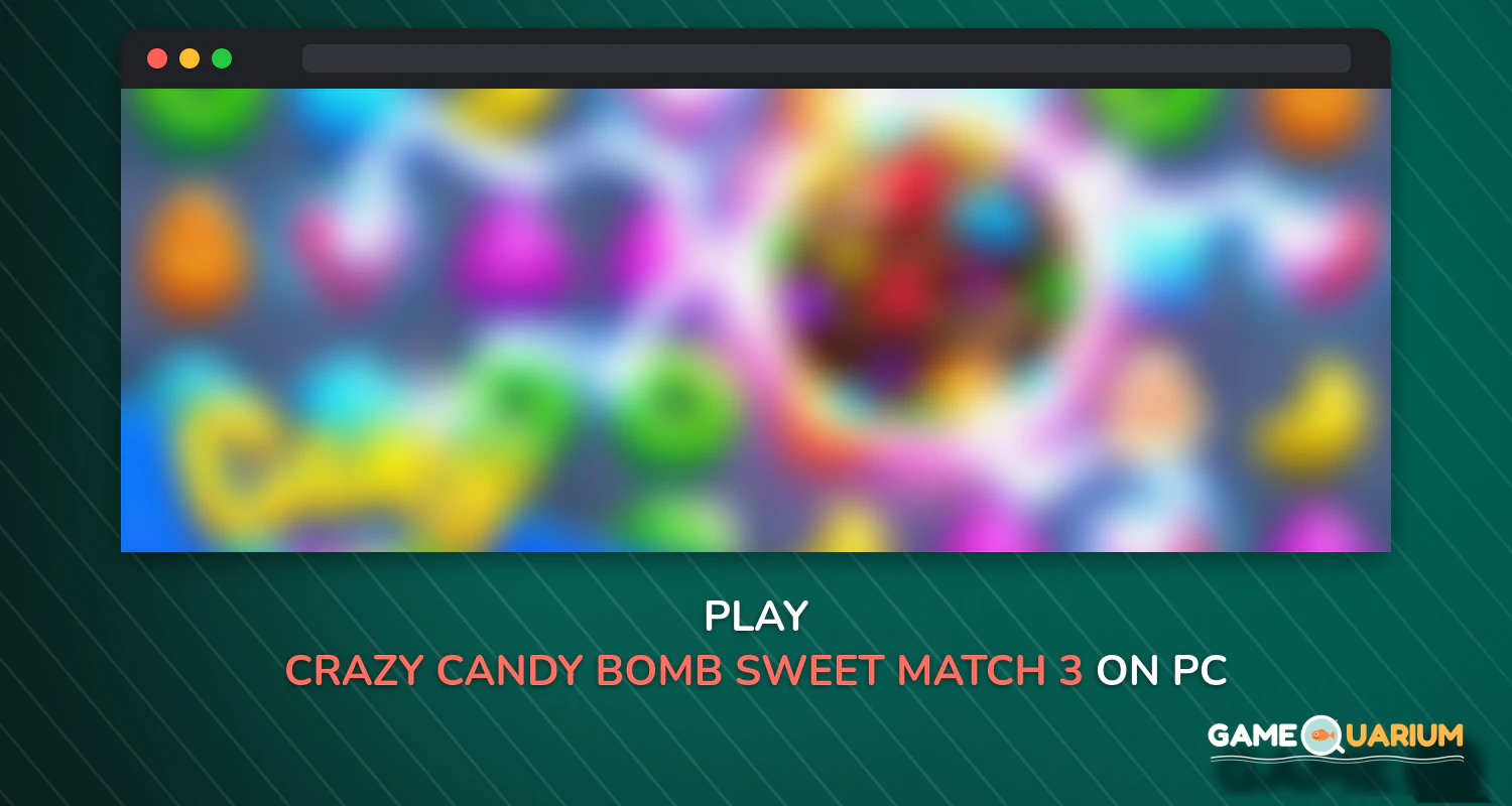Crazy Candy Bomb - Sweet match 3 game on Windows