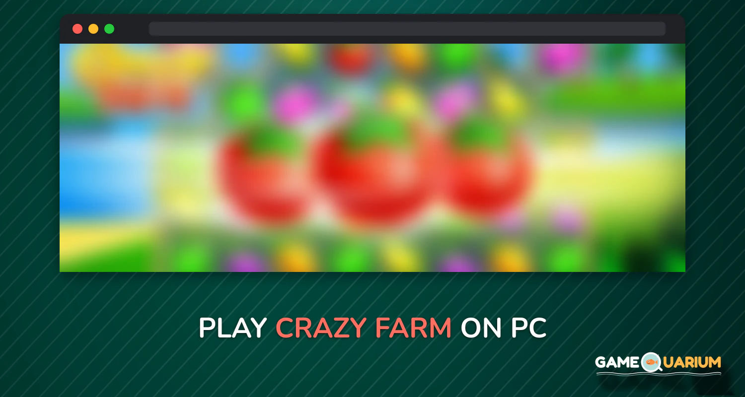 Crazy Farm on Windows Crazy Farm on Windows