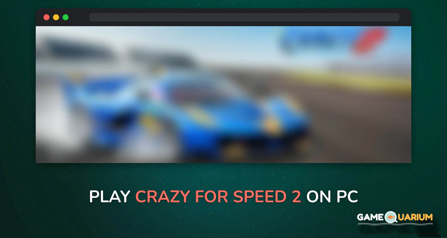 Crazy for Speed 2 on Windows Crazy for Speed 2 on Windows