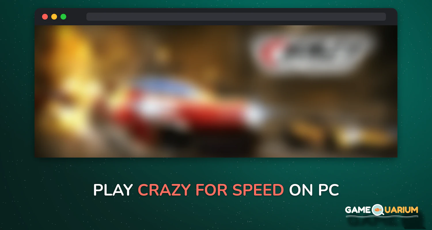 Crazy for Speed on Windows