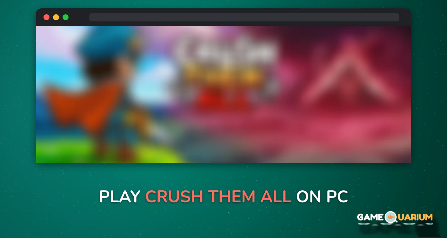 Crush Them All on Windows