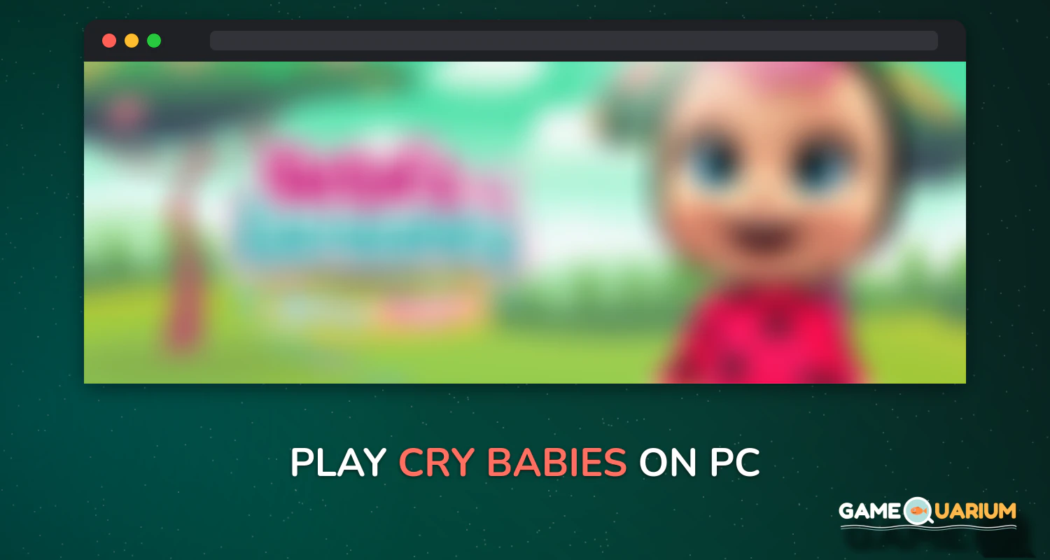 Cry Babies on Windows