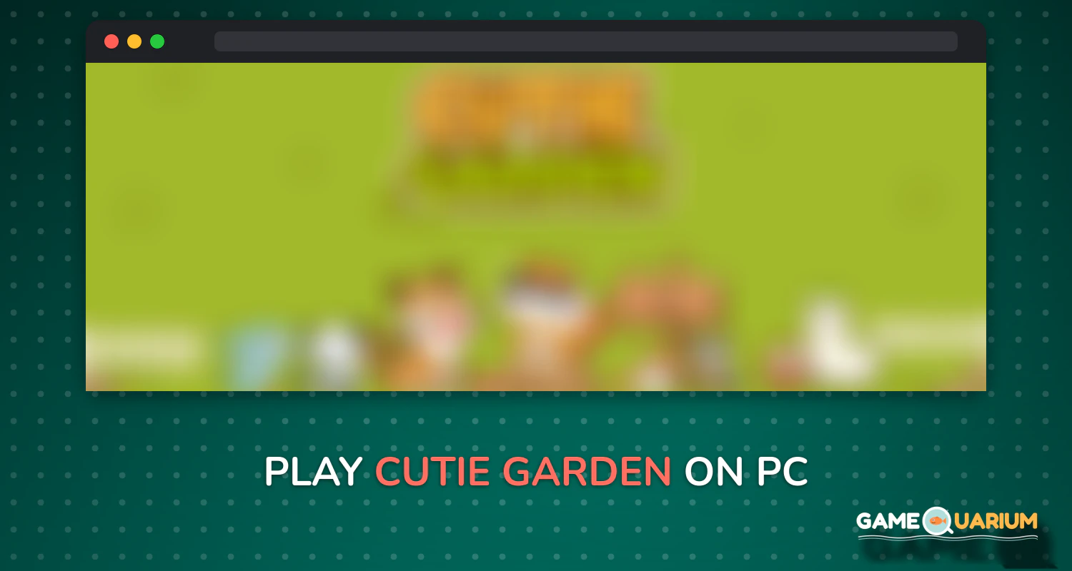 Cutie Garden on Windows Cutie Garden on Windows
