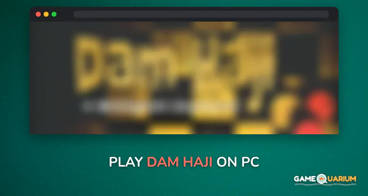 Dam Haji on Windows