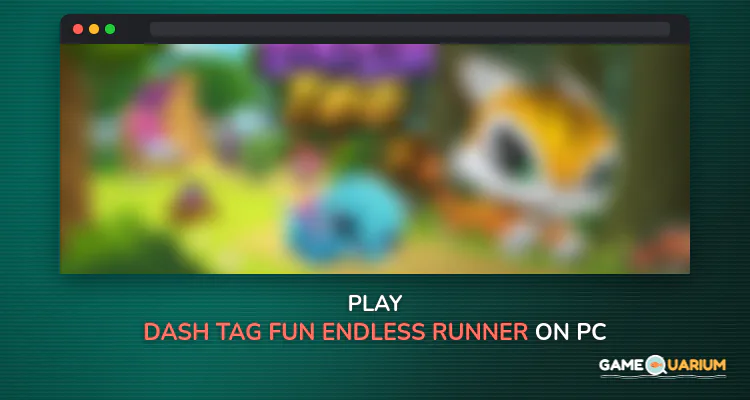 Dash Tag - Fun Endless Runner! on Windows Dash Tag - Fun Endless Runner! on Windows