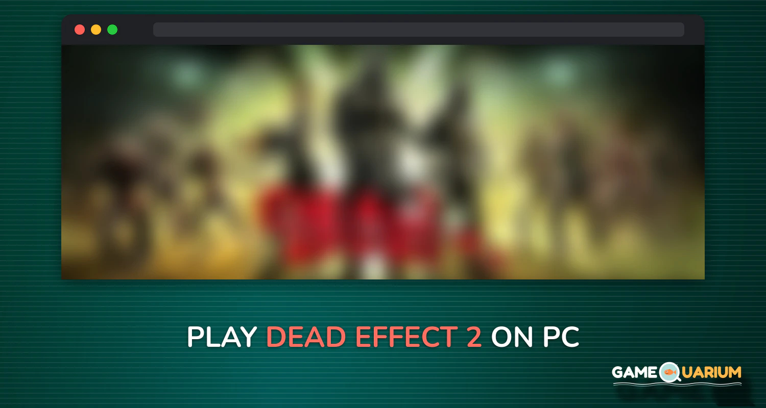 Dead Effect 2 on Windows Dead Effect 2 on Windows