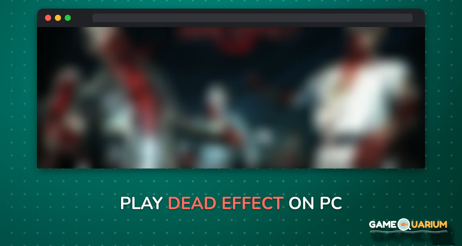 Dead Effect on Windows Dead Effect on Windows