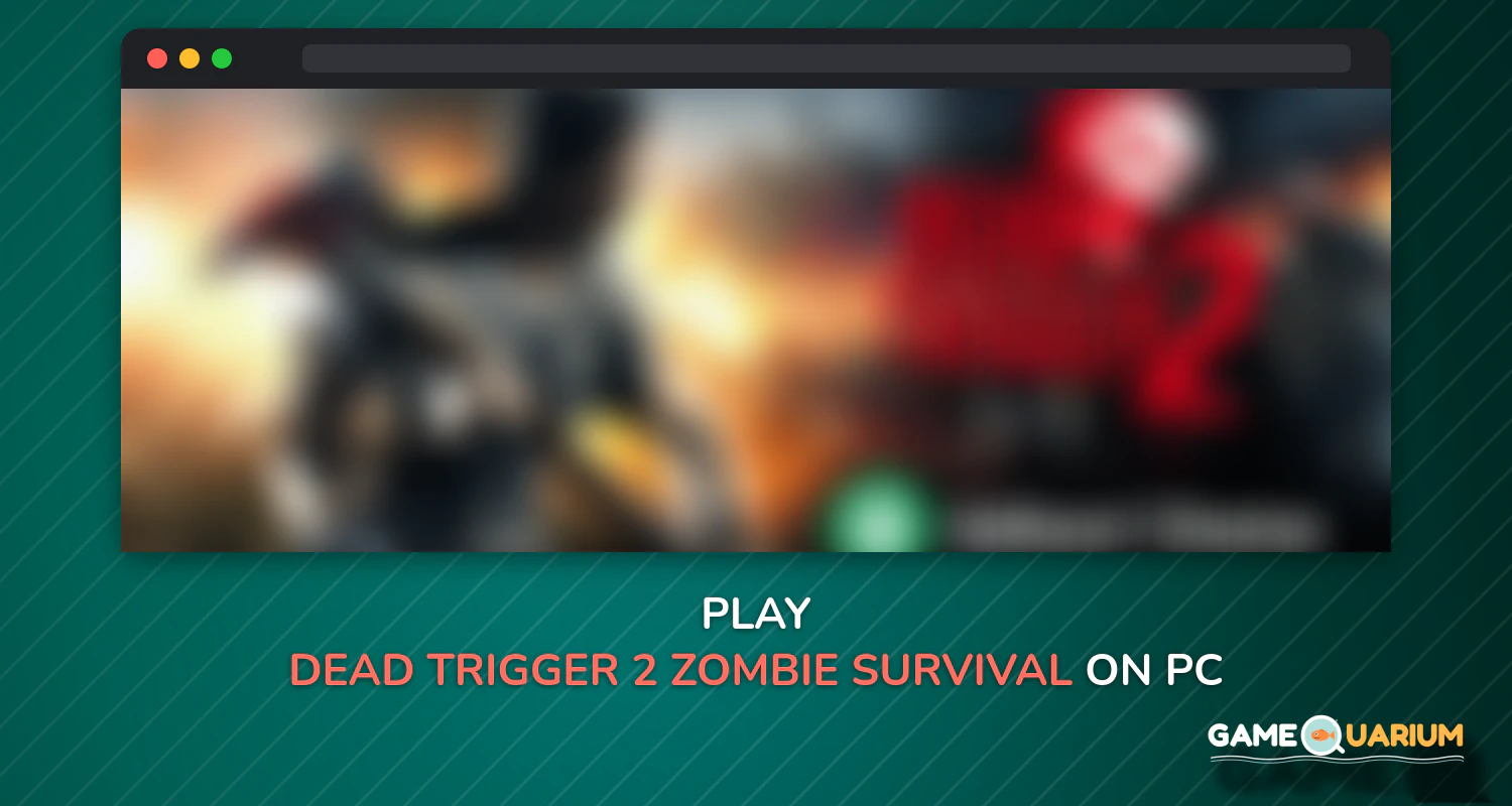 DEAD TRIGGER 2 - Zombie Survival Shooter FPS on Windows DEAD TRIGGER 2 - Zombie Survival Shooter FPS on Windows