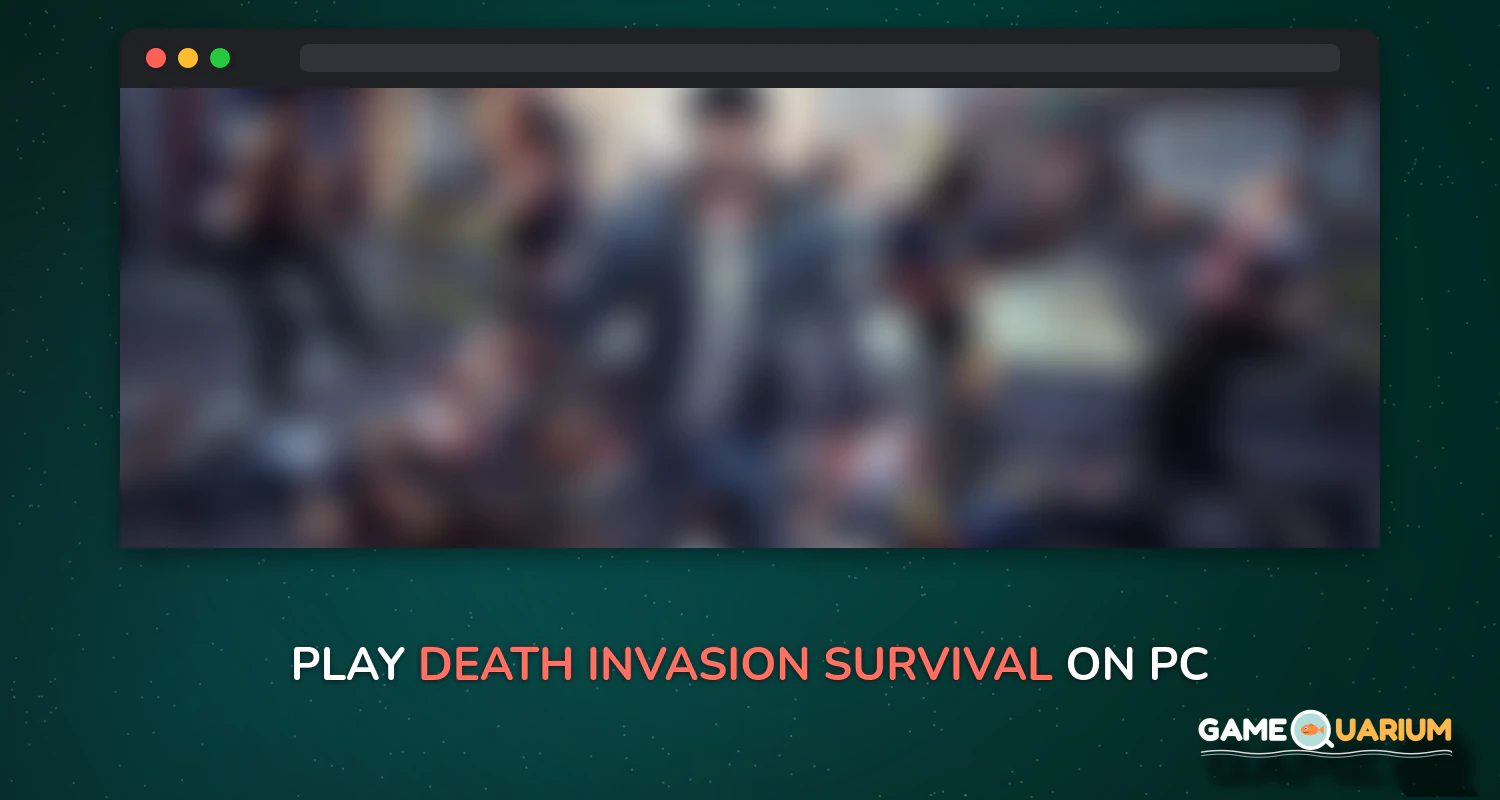Death Invasion : Survival on Windows Death Invasion : Survival on Windows