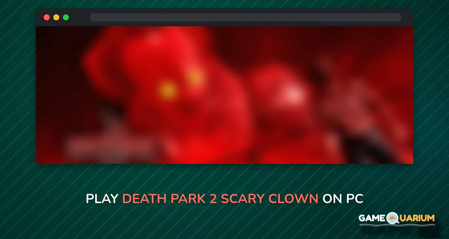 Death Park 2: Scary Clown Survival Horror Game on Windows