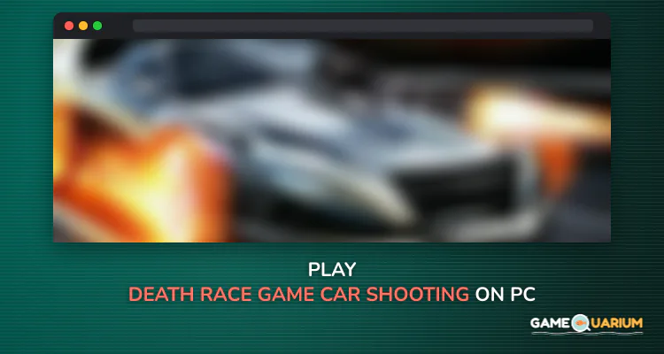Death Race Game: Car Shooting, Death Shooter Game on Windows