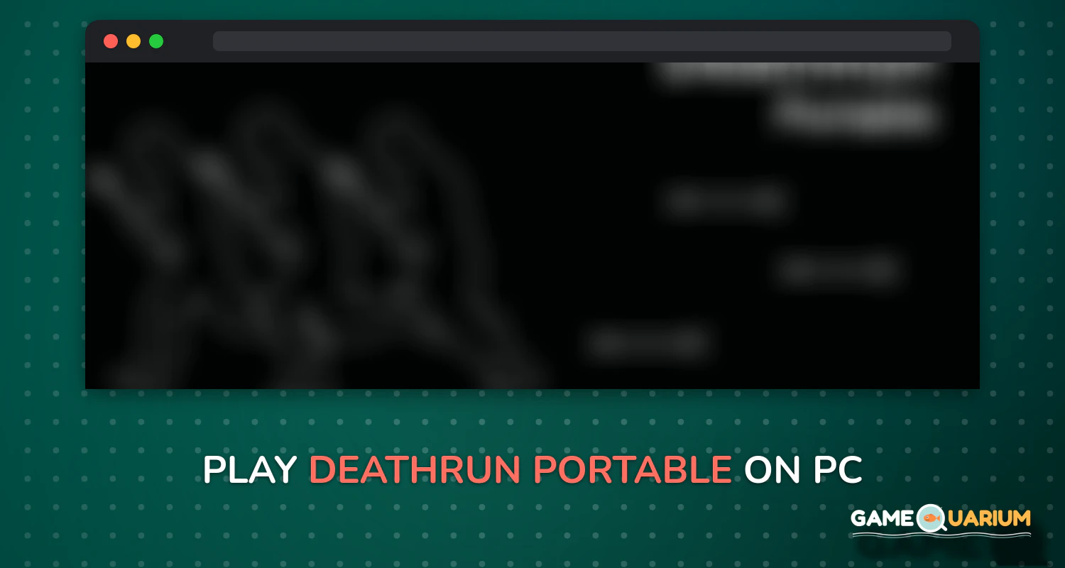 DeathRun Portable on Windows DeathRun Portable on Windows