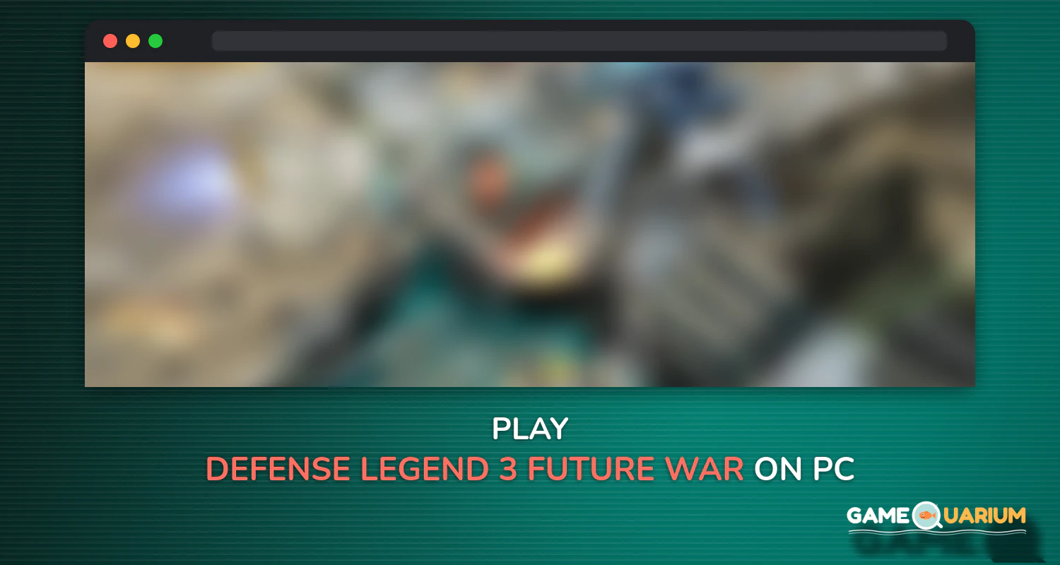 Defense Legend 3: Future War on Windows Defense Legend 3: Future War on Windows