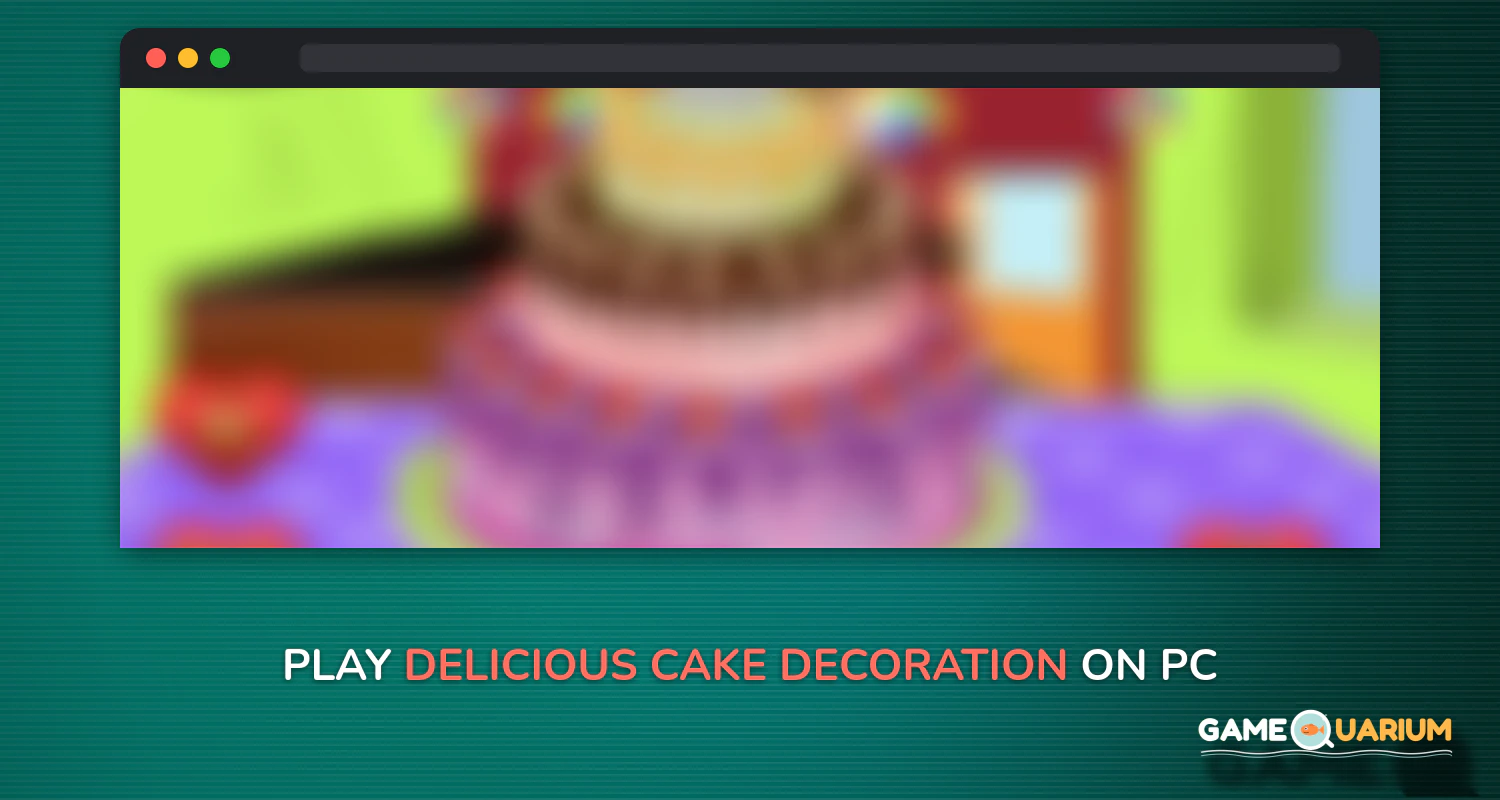 Delicious Cake Decoration on Windows Delicious Cake Decoration on Windows