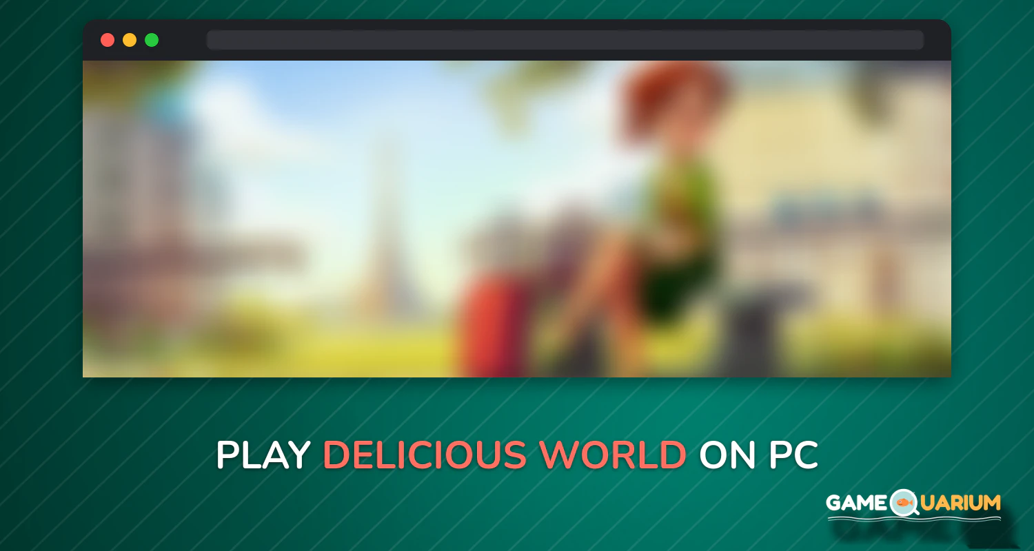 Delicious World on Windows