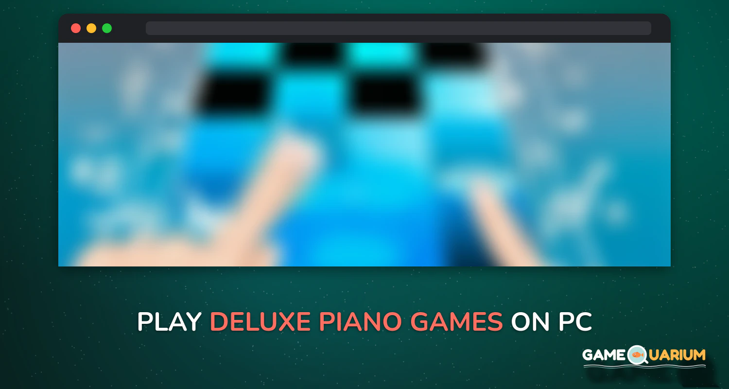 Deluxe Piano Games on Windows Deluxe Piano Games on Windows