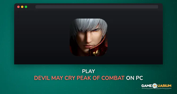 Devil May Cry: Peak of Combat on Windows