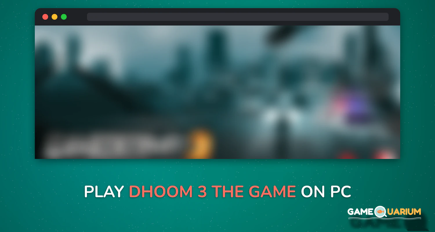 Dhoom:3 The Game on Windows Dhoom:3 The Game on Windows