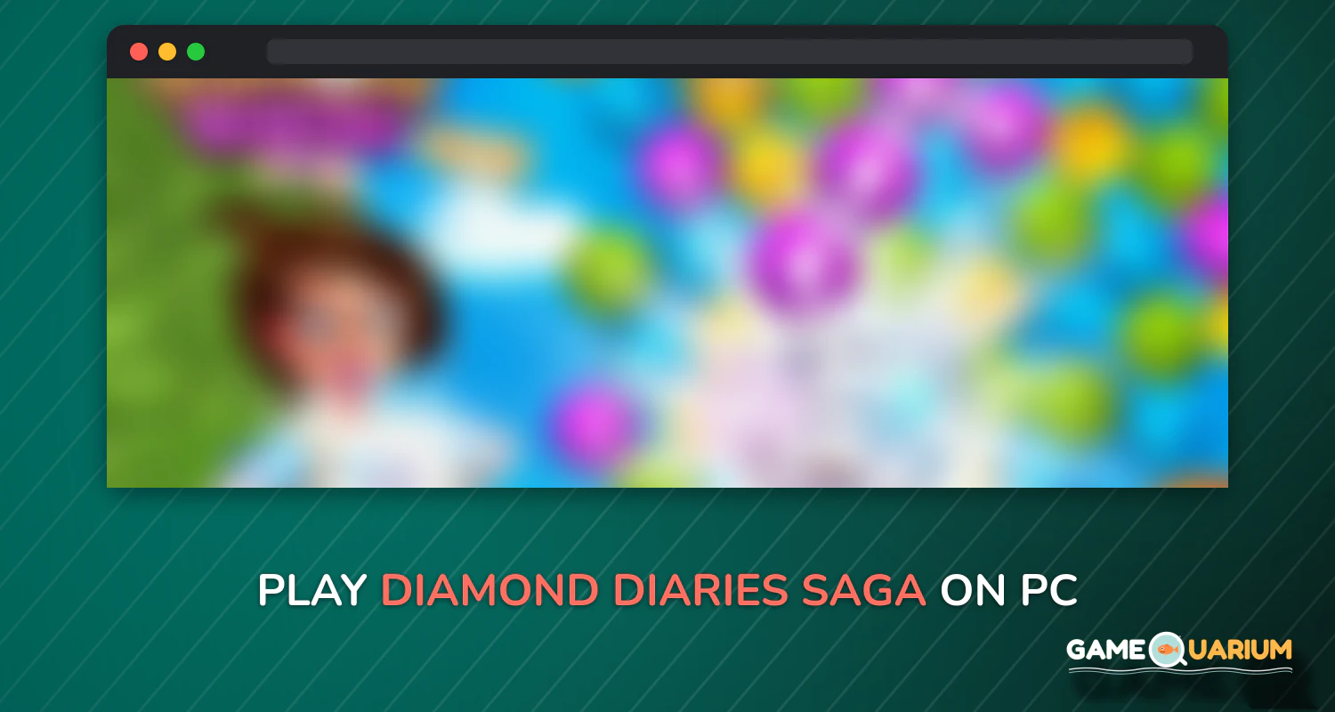 Diamond Diaries Saga on Windows Diamond Diaries Saga on Windows