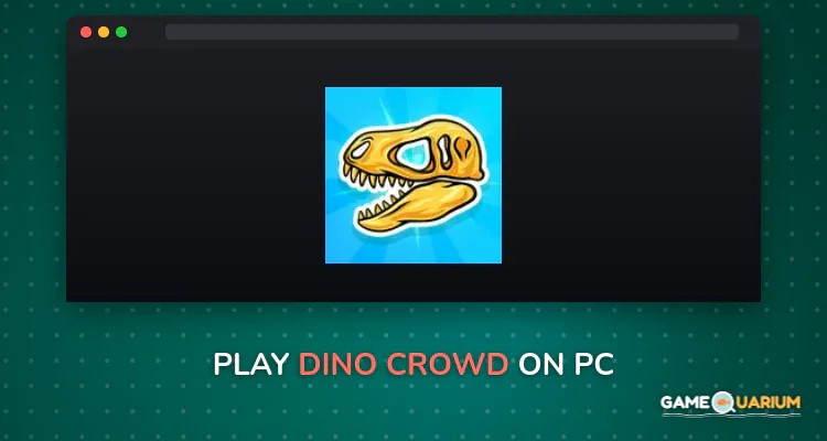 Dino Crowd on Windows Dino Crowd on Windows