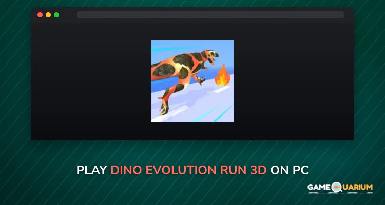 Dino Evolution Run 3D on Windows Dino Evolution Run 3D on Windows