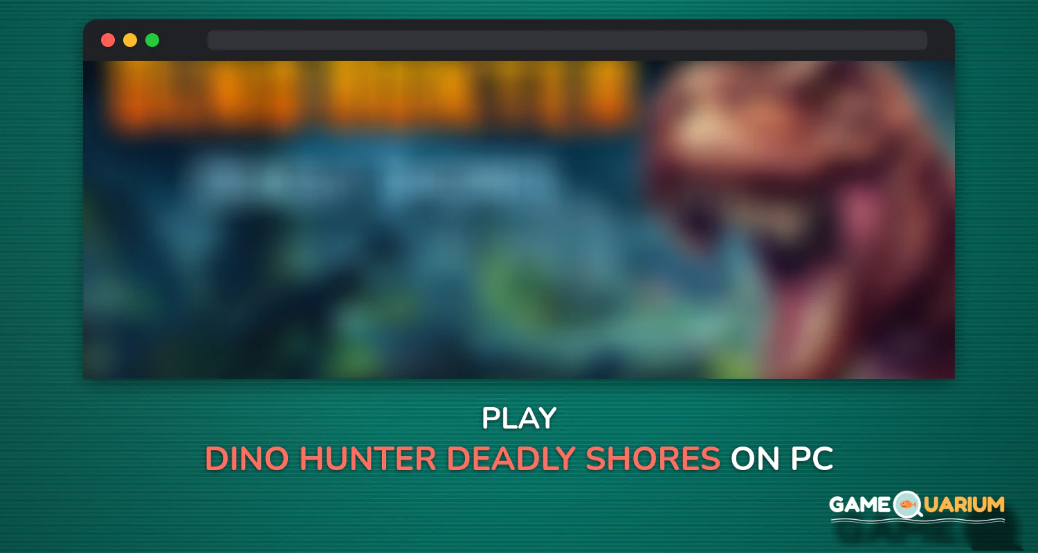 DINO HUNTER: DEADLY SHORES on Windows DINO HUNTER: DEADLY SHORES on Windows