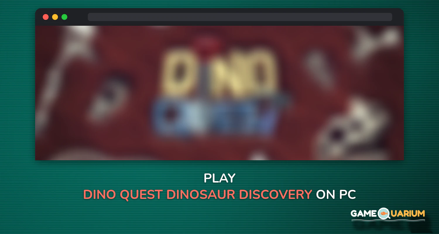 Dino Quest - Dinosaur Discovery and Dig Game on Windows Dino Quest - Dinosaur Discovery and Dig Game on Windows