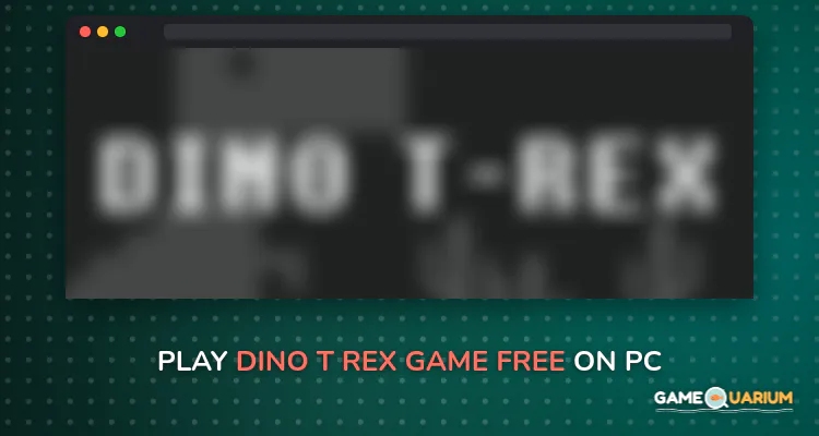 Dino T Rex Game Free on Windows Dino T Rex Game Free on Windows