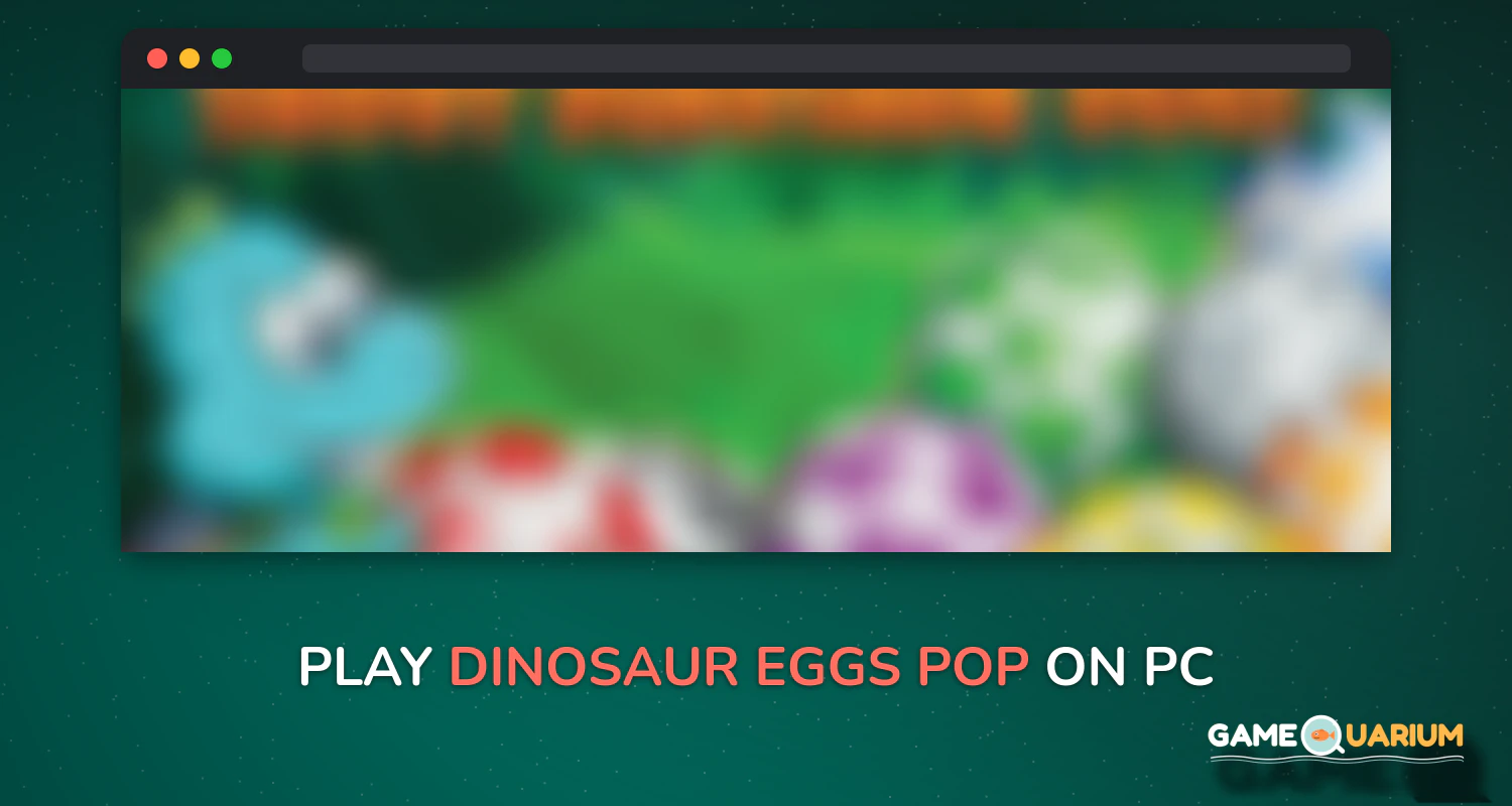 Dinosaur Eggs Pop on Windows