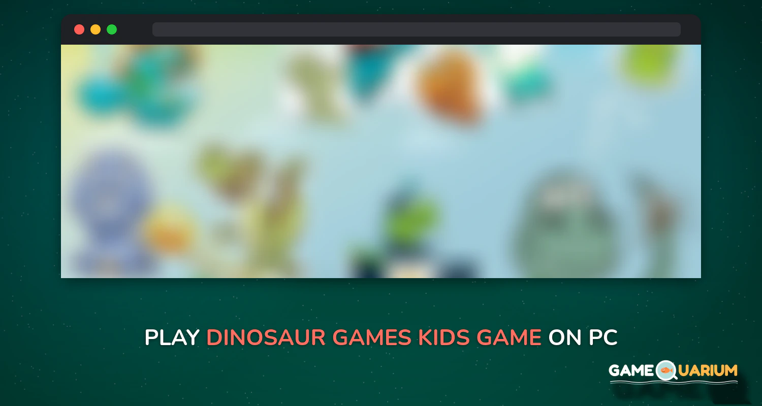 Dinosaur games - Kids game on Windows Dinosaur games - Kids game on Windows