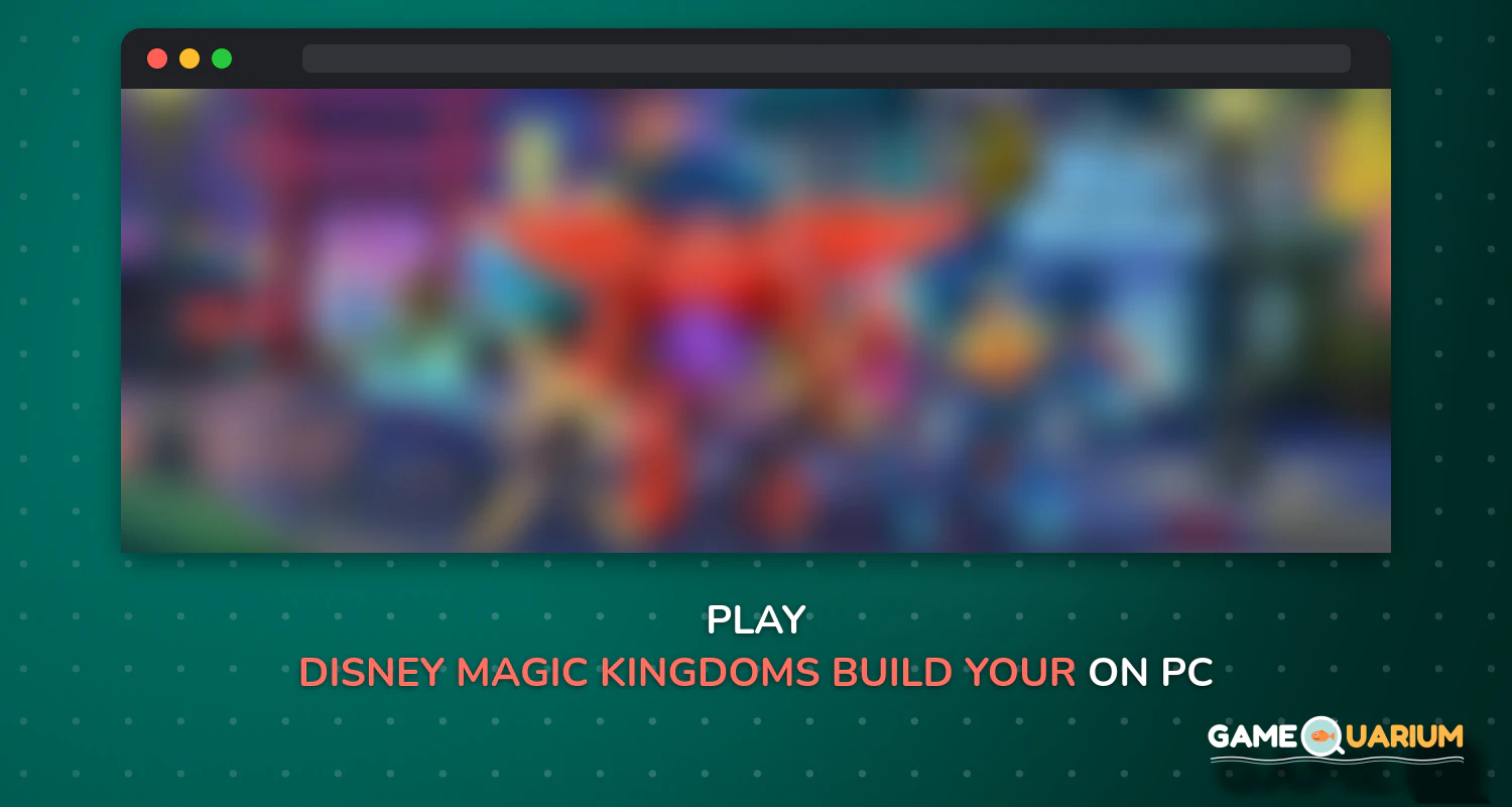 Disney Magic Kingdoms: Build Your Own Magical Park on Windows Disney Magic Kingdoms: Build Your Own Magical Park on Windows