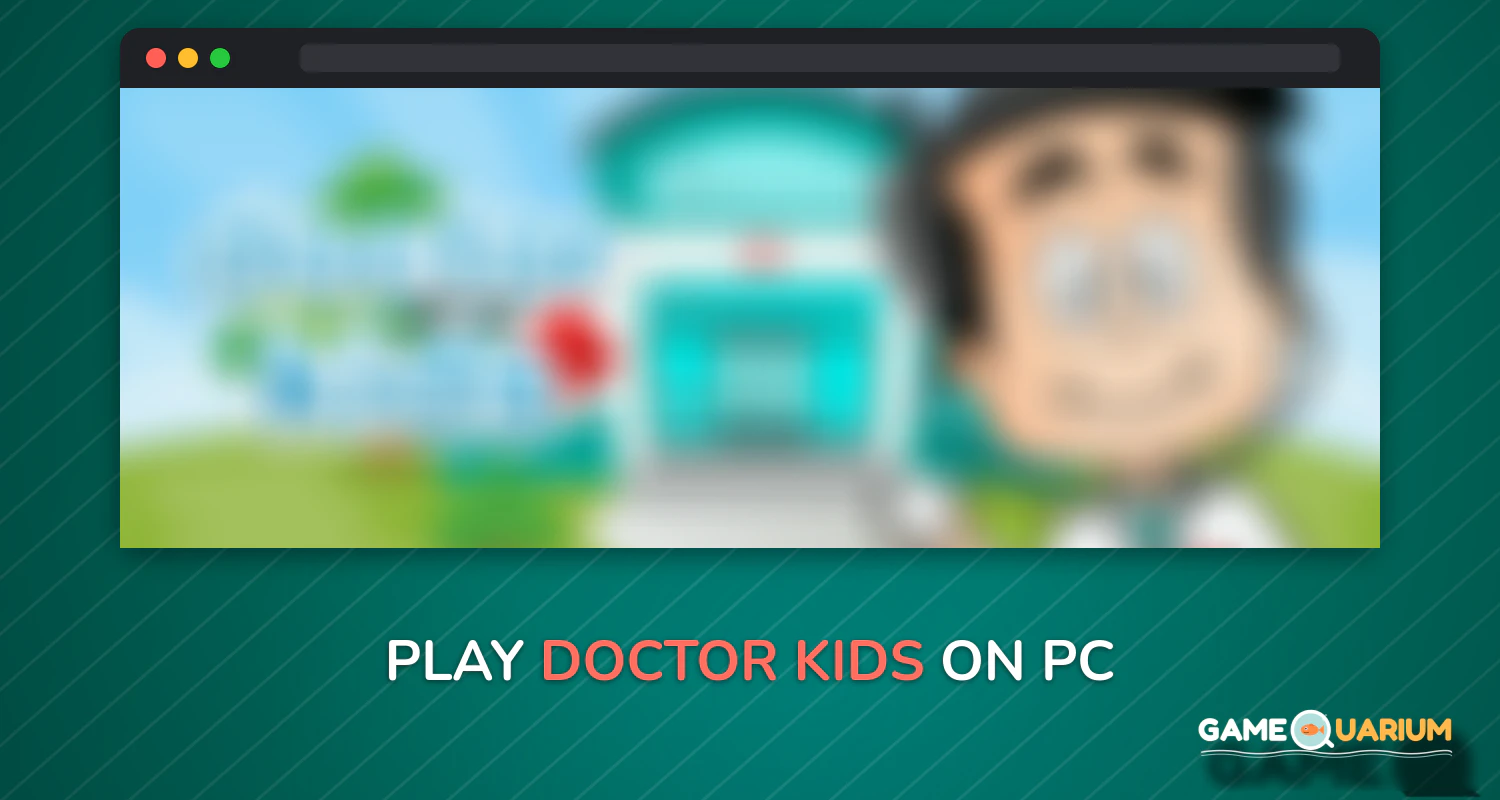 Doctor Kids on Windows Doctor Kids on Windows
