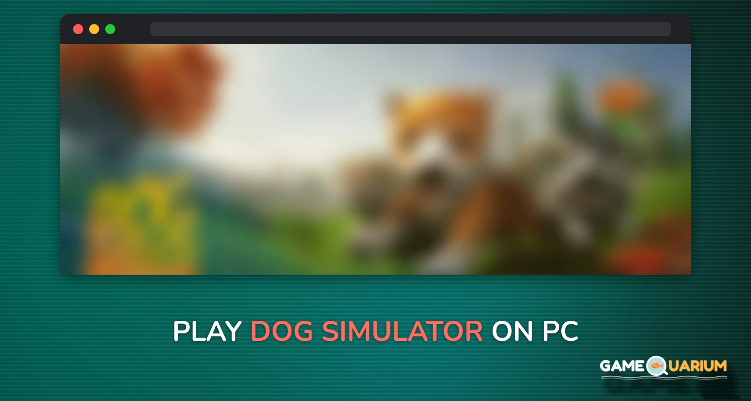 Dog Simulator on Windows Dog Simulator on Windows