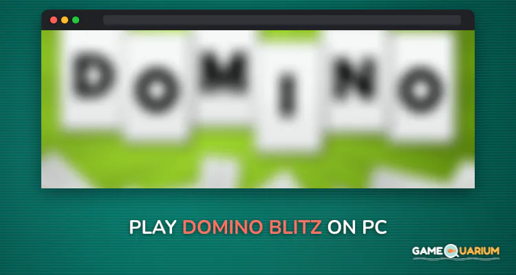 Domino Blitz on Windows