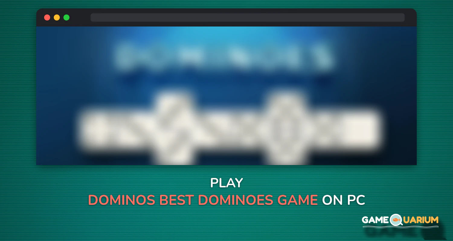 Dominos - Best Dominoes Game on Windows