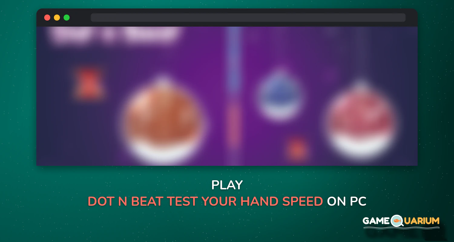 Dot n Beat - Test your hand speed on Windows Dot n Beat - Test your hand speed on Windows