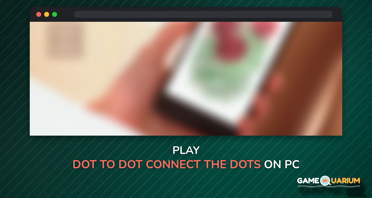 Dot to Dot : Connect the Dots on Windows Dot to Dot : Connect the Dots on Windows