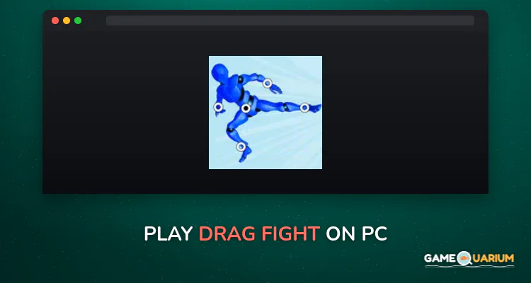 Drag Fight on Windows